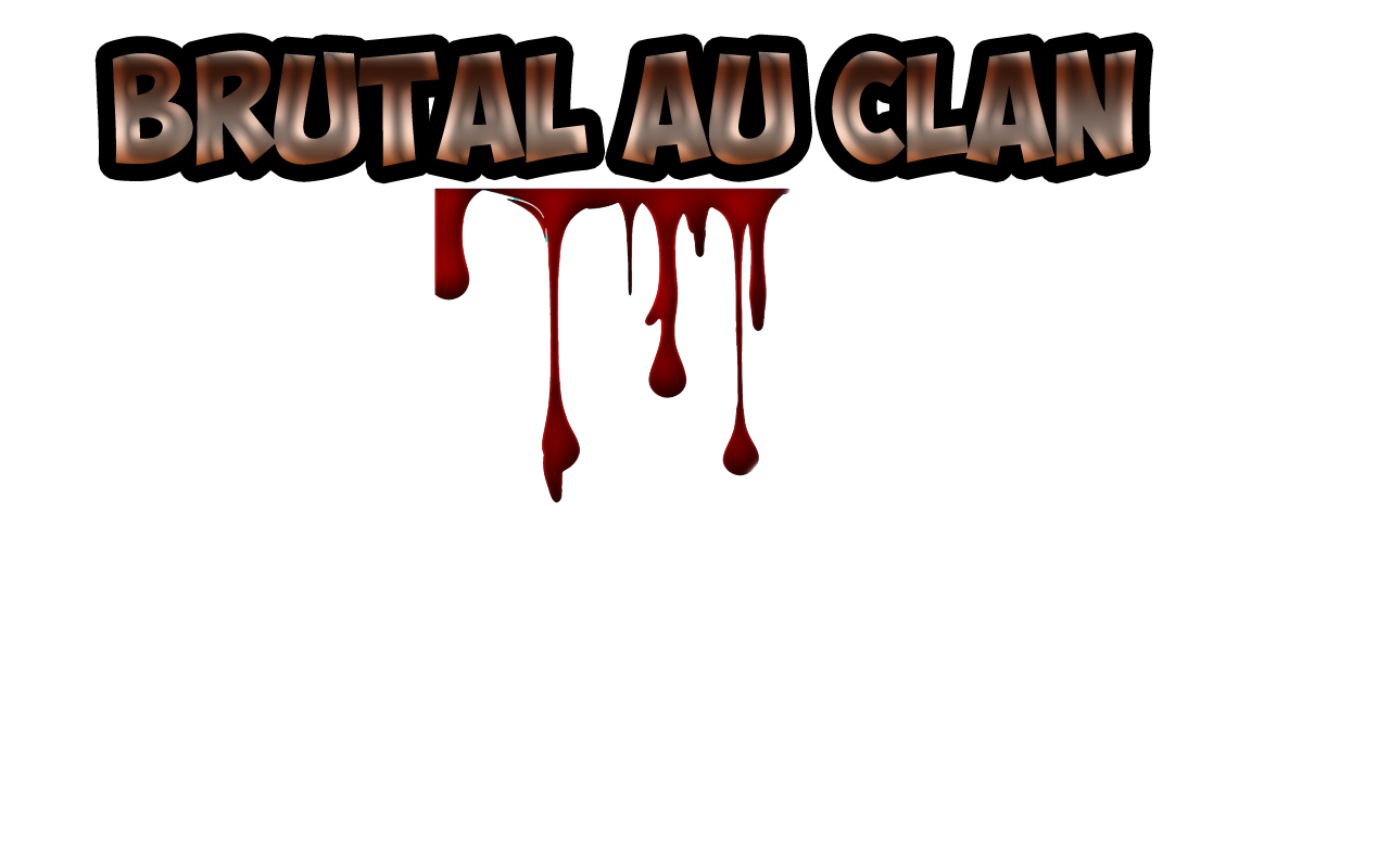 Brutal au CLAN.png