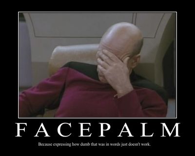 i-19dcd1674ac61154723256c1de9bd8f0-facepalm.jpg