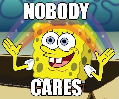 nobody cares.jpg