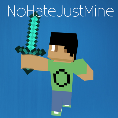 NoHateJustMine.jpg