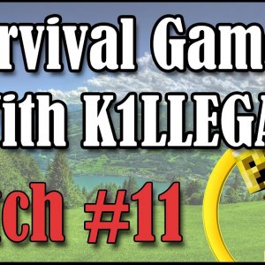 Survival Games With K1LLEGAL | Match #11 - Poke-Bummed