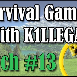 Survival Games With K1LLEGAL | Match #13 - Slash Suicide