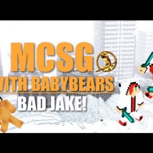Minecraft - BabyBearBear & HugBabybear Play Hunger Games | MCSG Servers Ep. 5 Bad Jake! |