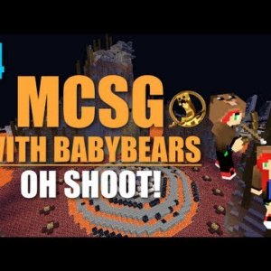 MCSG With BabyBears! - Game 14 - Oh Shoot!