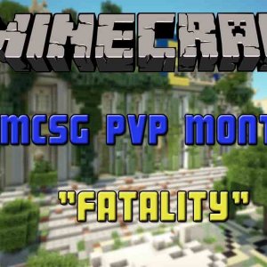 Fatality | MCSG Montage | 100 Sub Special