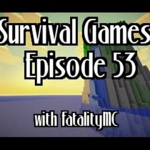 Survival Games: Episode 53 | Chest Route Series?